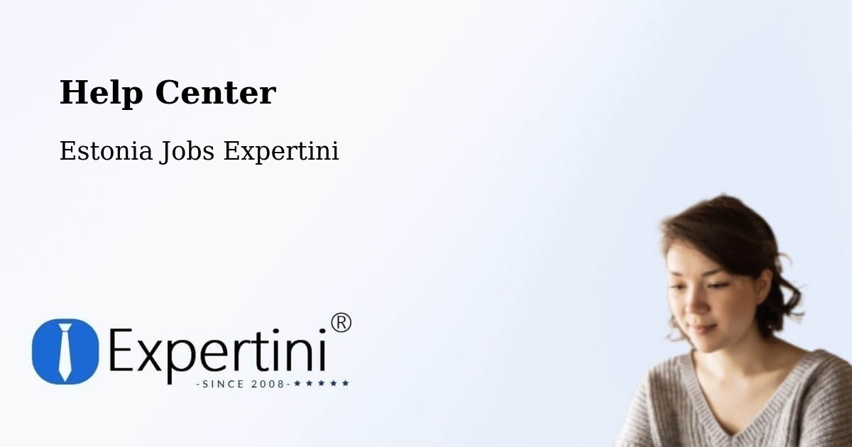 Help Center – Jõgeva - Estonia Jobs Expertini