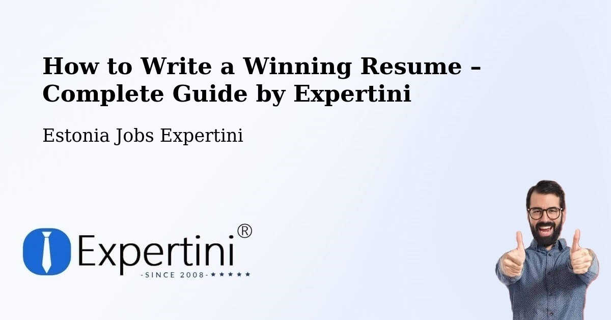 Resume Writing Guide for Job Seekers – Jõgeva - Jõgeva, Estonia Jobs Expertini